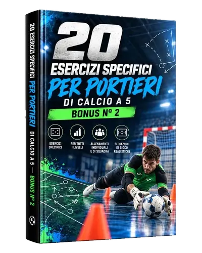 20 Esercizi Specifici per Portieri di Calcio a 5